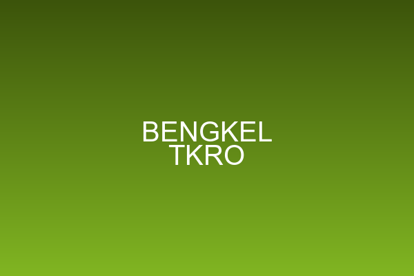 Bengkel TKRO